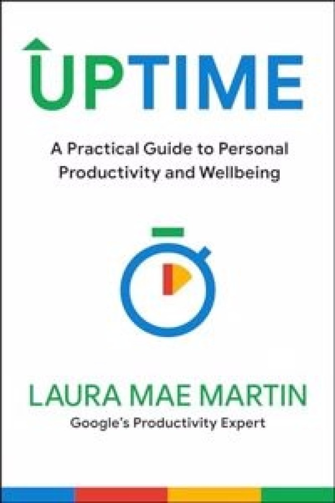 Uptime : A Practical Guide to Personal Productivity and Wellbeing (Paperback) | Released: 02 Apr 2024