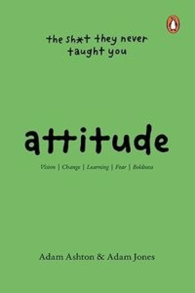 Attitude: The Shit They Neve Taught You (Paperback) | Released: 24 Jul 2023