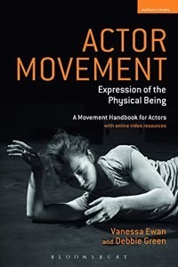 Actor Movement: Expression of the Physical Being (Performance Books) (Paperback) | Released: 18 Nov 2021