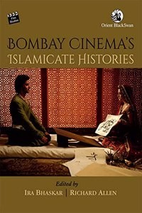 Bombay Cinema's Islamicate Histories (Paperback) | Released: 11 Mar 2022