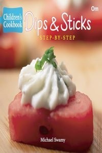 Children's Cookbook: Dips & Sticks- Step-by-Step (Junior Chef Cookbook) (Paperback) | Released: 29 Sep 2023