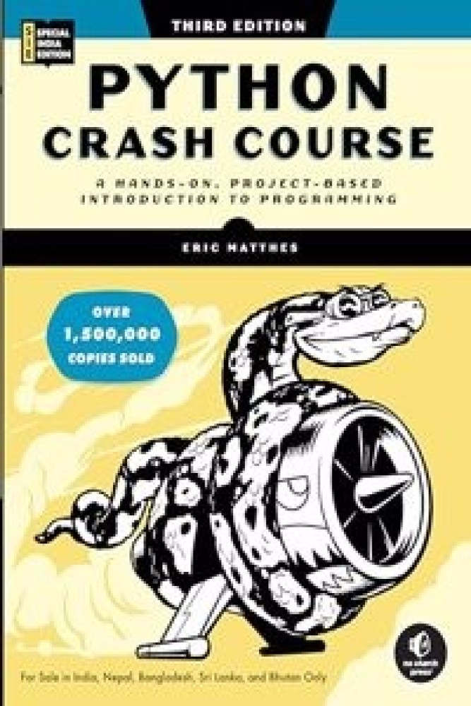 Python Crash Course, 3rd Edition: A Hands-On, Project-Based Introduction to Programming (Paperback) | Released: 24 Oct 2023