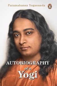 Autobiography of a Yogi: The complete edition â€” offered in collaboration with Yogoda Satsanga Society of India and Self-Realization Fellowship, the organizations founded by the author (Paperback) | Released: 03 Jul 2023