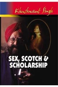 Sex, Scotch and Scholarship (PAPERBACK) | Released: 02 Dec 2006