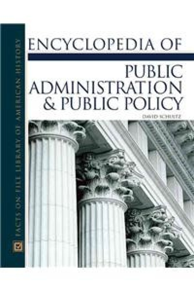 Encyclopedia of Public Administration & Public Policy (Hardcover) | Released: 01 Nov 2003